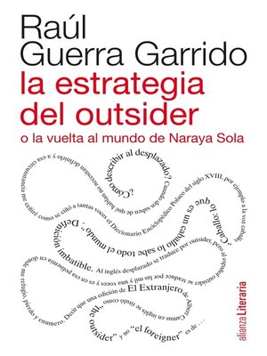cover image of La estrategia del outsider o la vuelta al mundo de Naraya Sola
